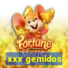 xxx gemidos